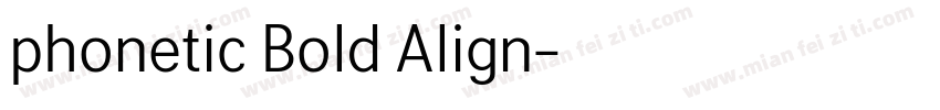phonetic Bold Align字体转换